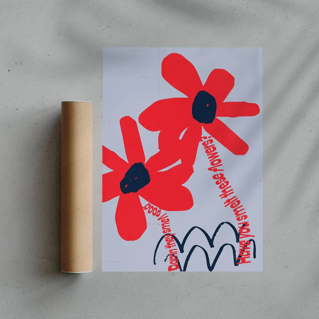 Have you smelt these flowers? - UNFRAMED - Image 2