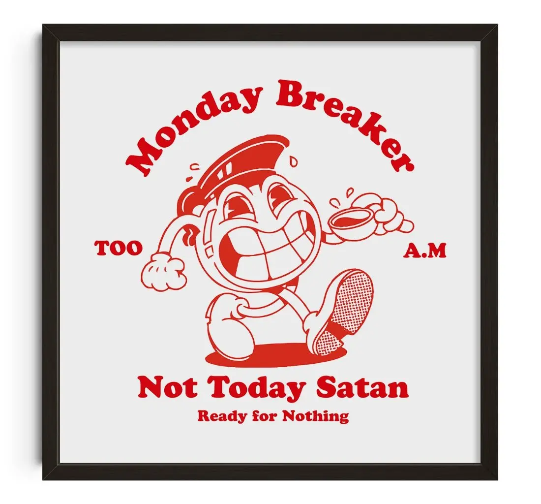 Monday Breaker